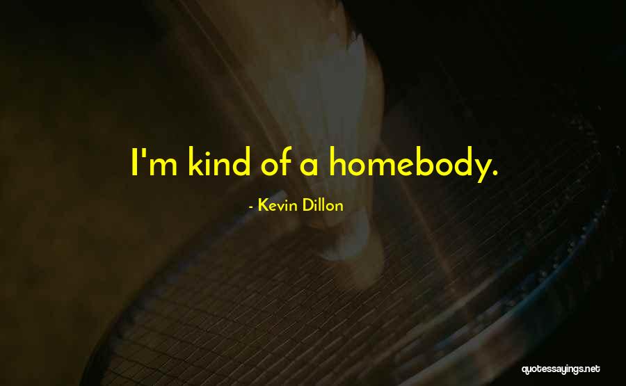 Vlasis Koumousis Quotes By Kevin Dillon