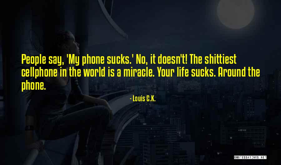 Vlaska Magija Quotes By Louis C.K. Vlaska Magija Quotes By Louis C.K.
