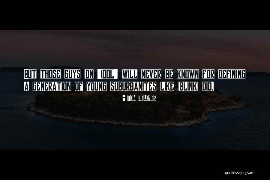 Vlasnik Kopernikusa Quotes By Tom DeLonge Vlasnik Kopernikusa Quotes By Tom DeLonge