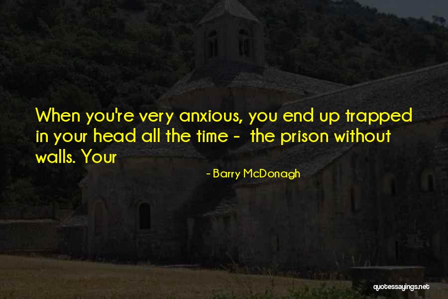 Vleminckx Sausmeesters Quotes By Barry McDonagh Vleminckx Sausmeesters Quotes By Barry McDonagh