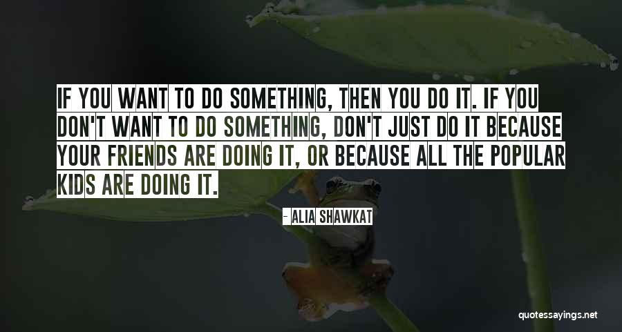 Vleminckxdesausmeester Quotes By Alia Shawkat Vleminckxdesausmeester Quotes By Alia Shawkat