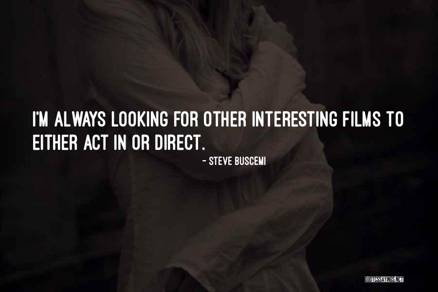 Vleugels Tekenen Quotes By Steve Buscemi Vleugels Tekenen Quotes By Steve Buscemi