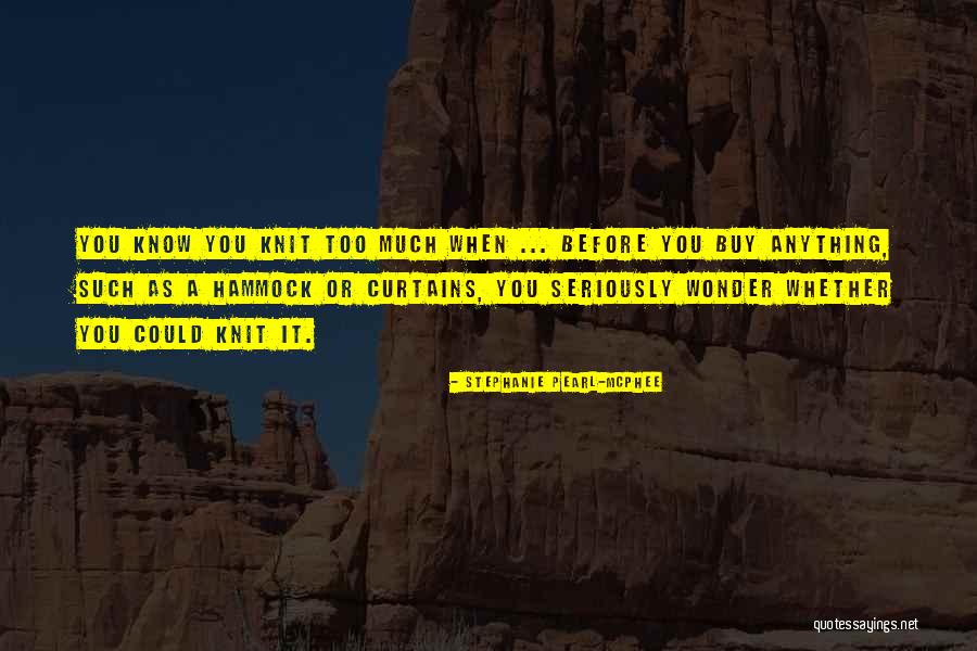 Vlik Jogos Quotes By Stephanie Pearl-McPhee Vlik Jogos Quotes By Stephanie Pearl-McPhee