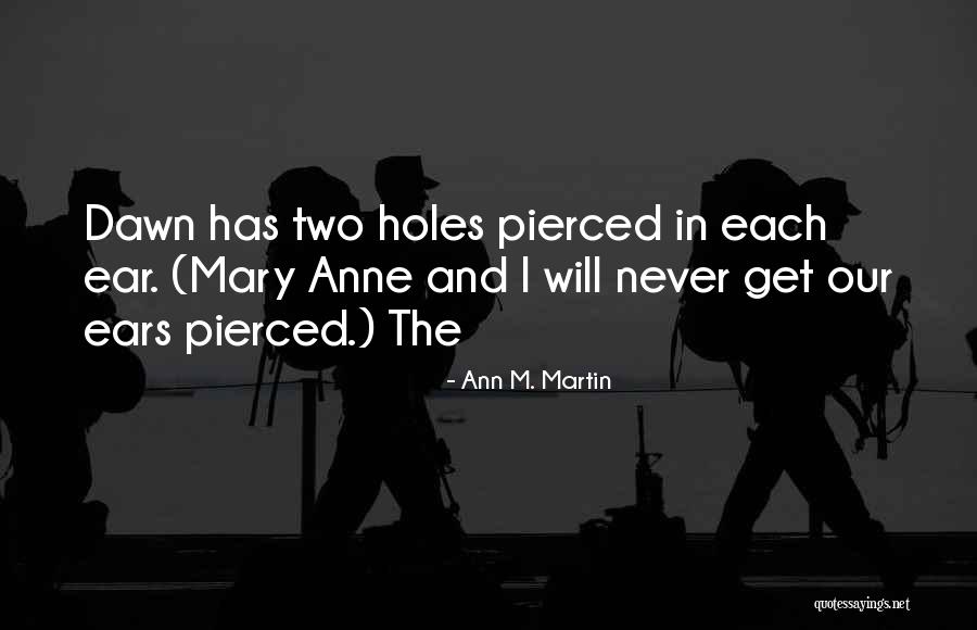Vlivem Nadmorsk Quotes By Ann M. Martin Vlivem Nadmorsk Quotes By Ann M. Martin