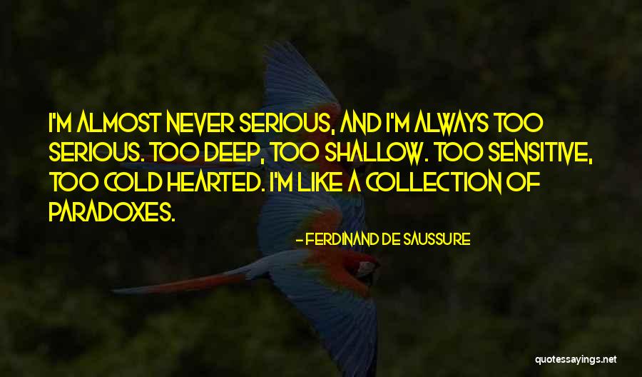 Vlivy Kter Quotes By Ferdinand De Saussure
