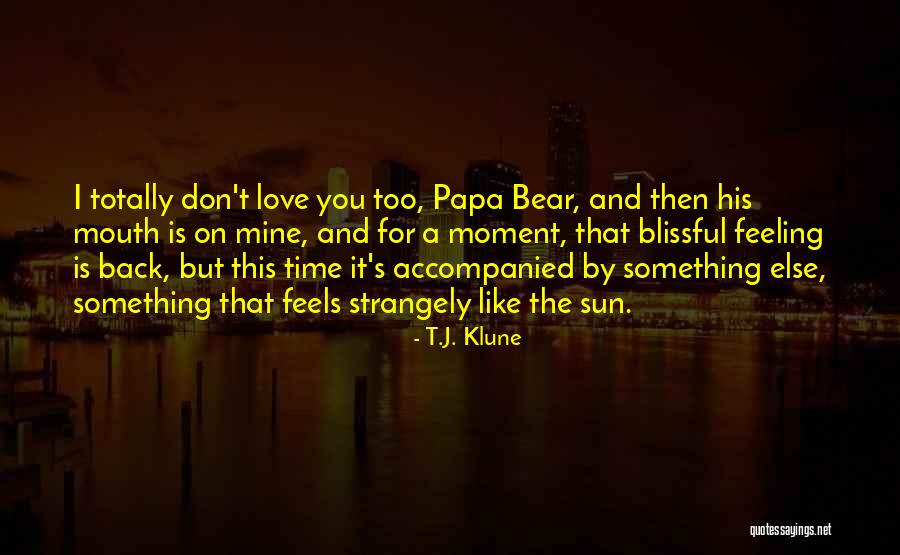Vlivy Na Quotes By T.J. Klune Vlivy Na Quotes By T.J. Klune