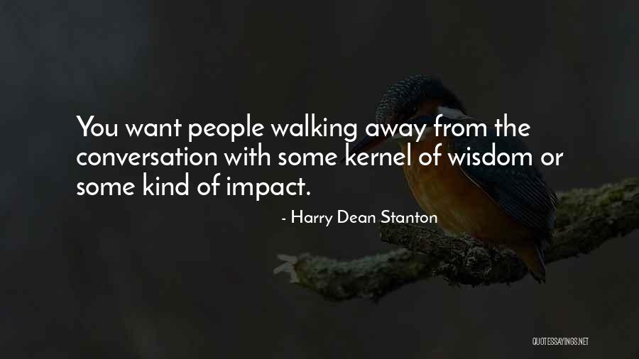 Vljaysokya Quotes By Harry Dean Stanton Vljaysokya Quotes By Harry Dean Stanton