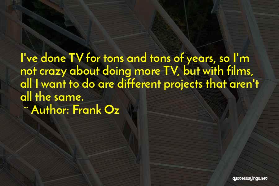 Vloeberghs Lier Quotes By Frank Oz