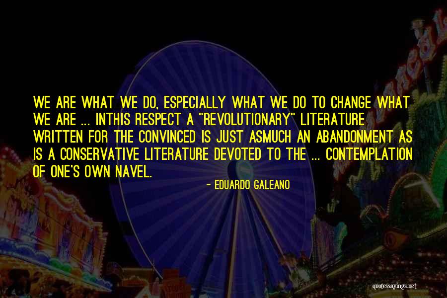 Vnate Quotes By Eduardo Galeano