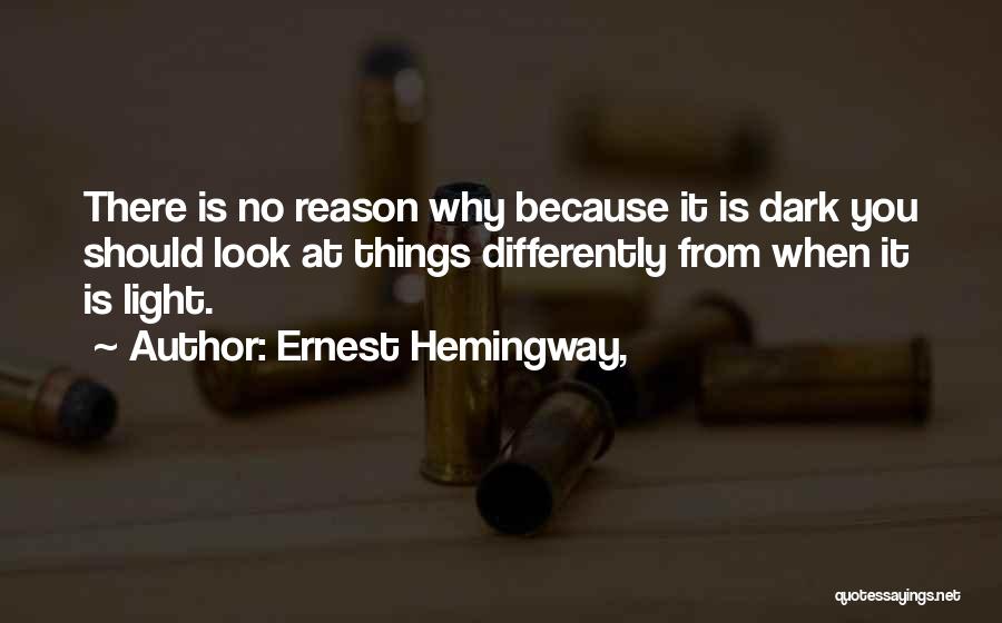 Vndefence Quotes By Ernest Hemingway,