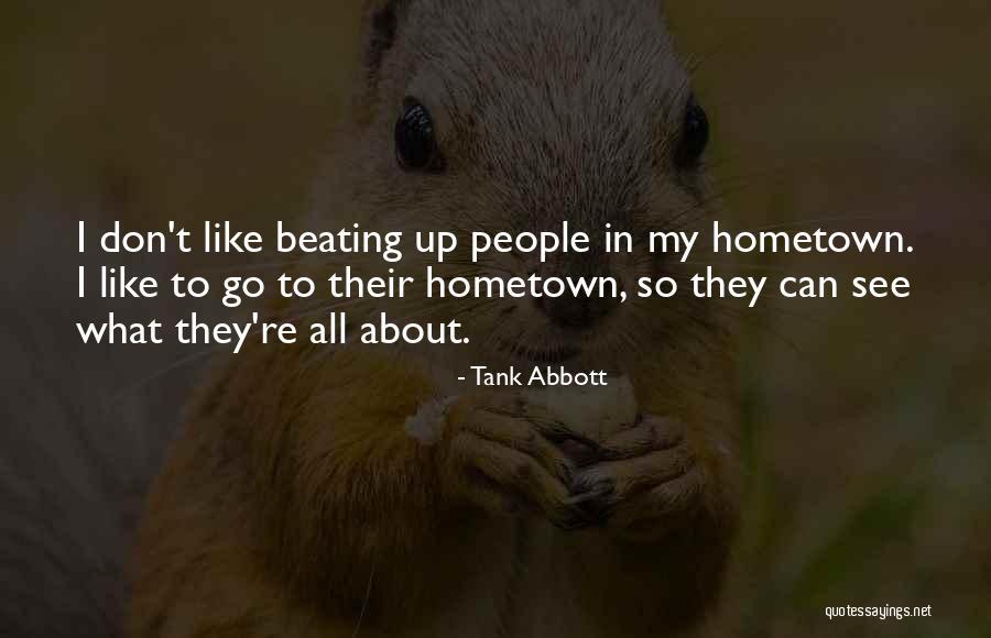 Vnives Quotes By Tank Abbott Vnives Quotes By Tank Abbott