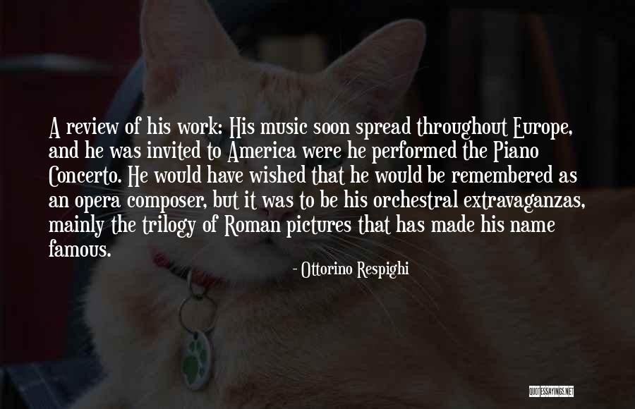 Vnress Quotes By Ottorino Respighi Vnress Quotes By Ottorino Respighi