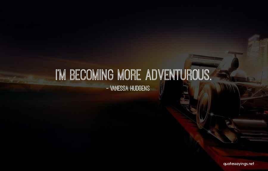 Vnress Quotes By Vanessa Hudgens Vnress Quotes By Vanessa Hudgens