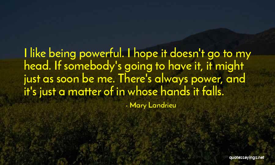 Voage Prive Quotes By Mary Landrieu Voage Prive Quotes By Mary Landrieu