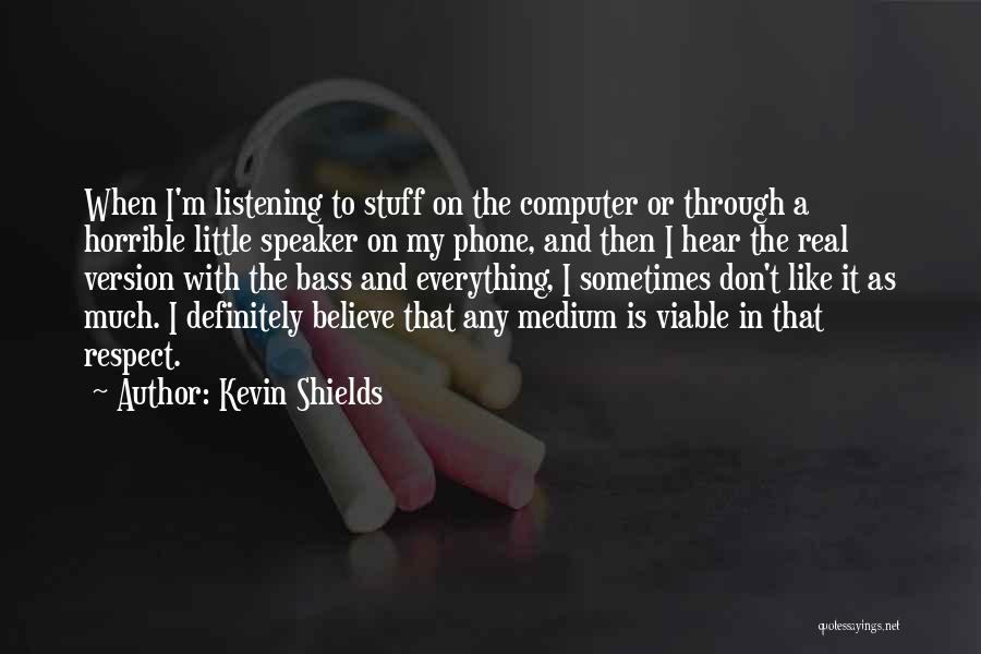 Voar Letra Quotes By Kevin Shields