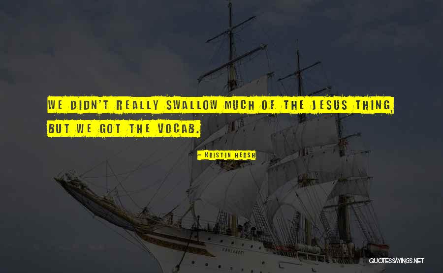 Vocab Quotes By Kristin Hersh Vocab Quotes By Kristin Hersh
