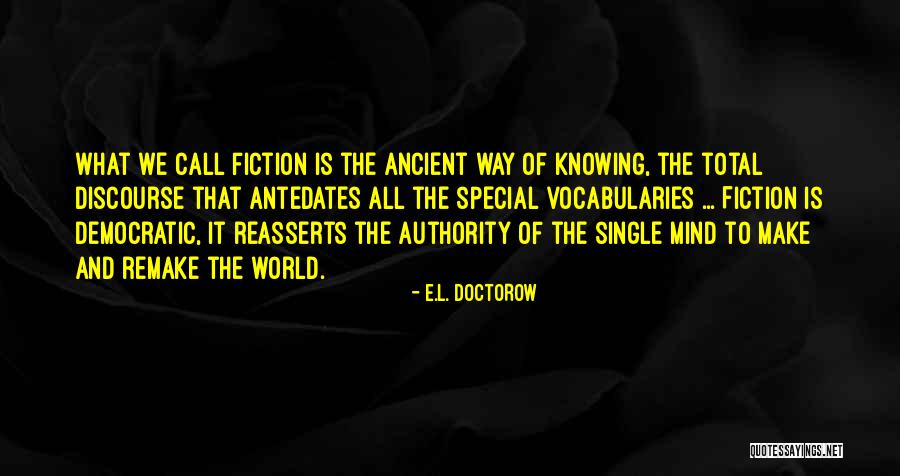 Vocabularies Quotes By E.L. Doctorow Vocabularies Quotes By E.L. Doctorow