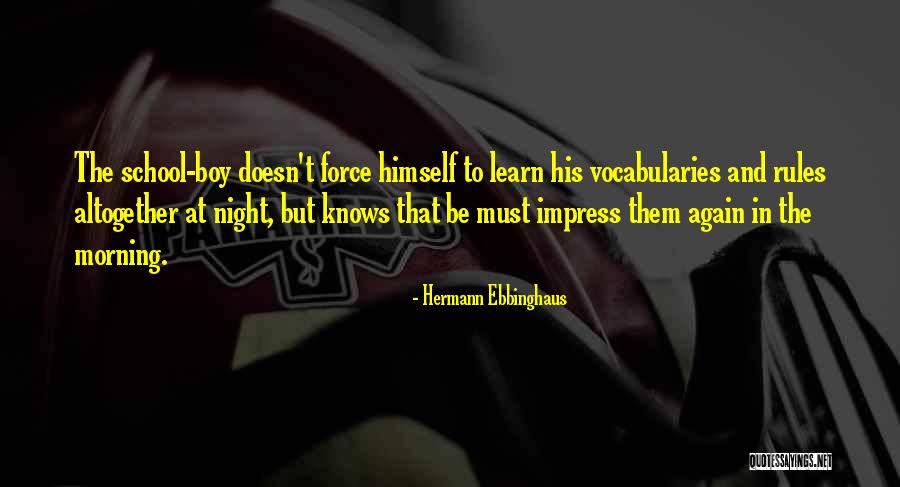 Vocabularies Quotes By Hermann Ebbinghaus Vocabularies Quotes By Hermann Ebbinghaus
