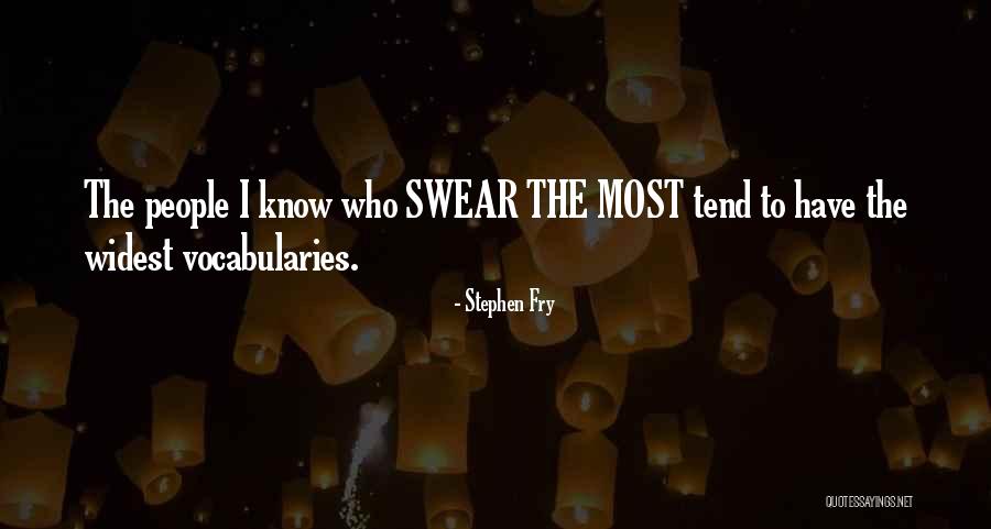 Vocabularies Quotes By Stephen Fry Vocabularies Quotes By Stephen Fry
