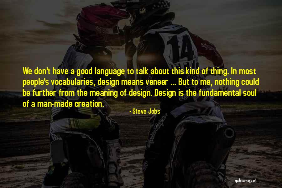Vocabularies Quotes By Steve Jobs Vocabularies Quotes By Steve Jobs