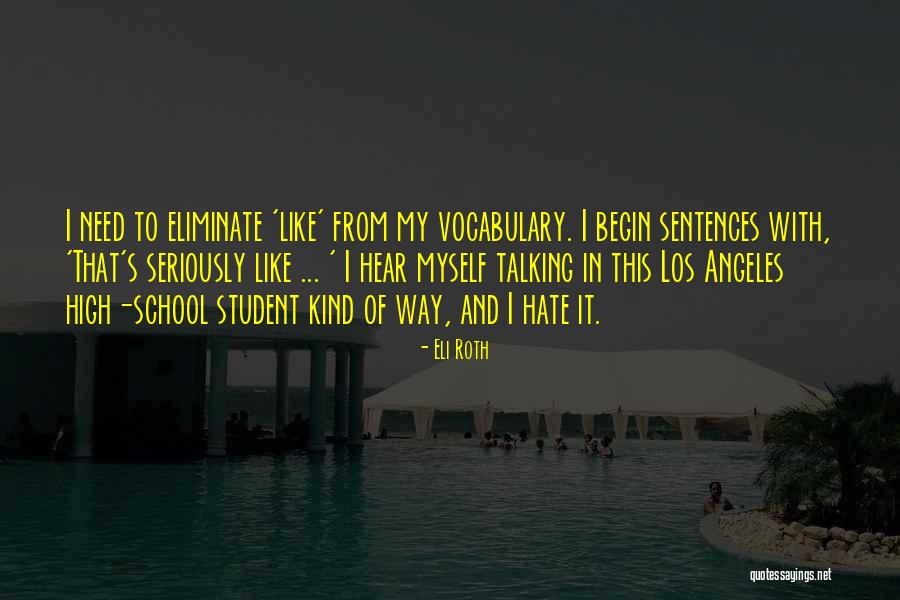 Vocabulary Quotes By Eli Roth