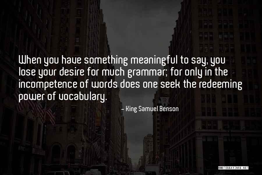 Vocabulary Quotes By King Samuel Benson