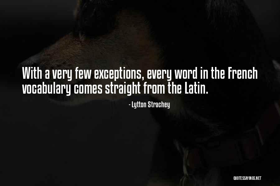 Vocabulary Quotes By Lytton Strachey