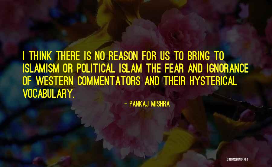 Vocabulary Quotes By Pankaj Mishra