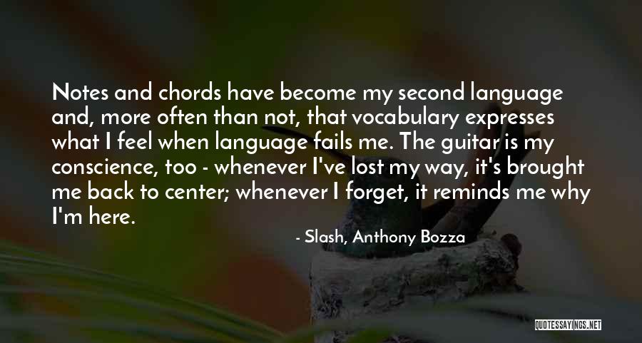 Vocabulary Quotes By Slash, Anthony Bozza