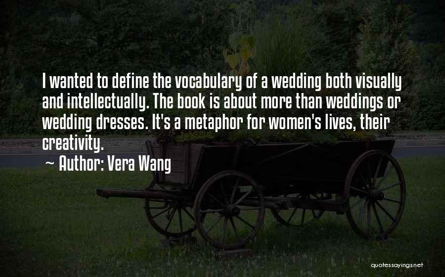 Vocabulary Quotes By Vera Wang