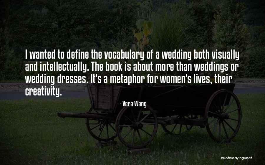 Vocabulary Quotes By Vera Wang