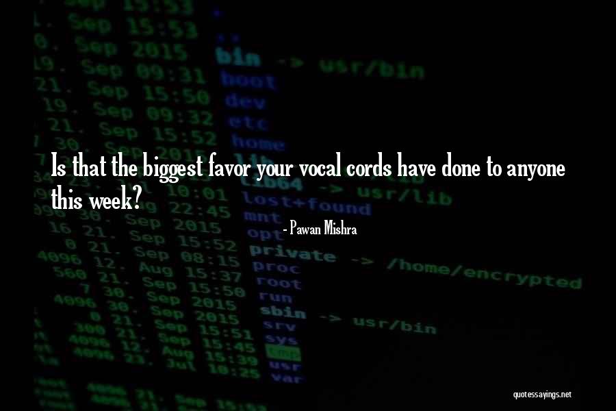 Vocal Best Quotes By Pawan Mishra Vocal Best Quotes By Pawan Mishra