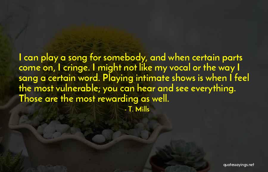 Vocal Best Quotes By T. Mills Vocal Best Quotes By T. Mills