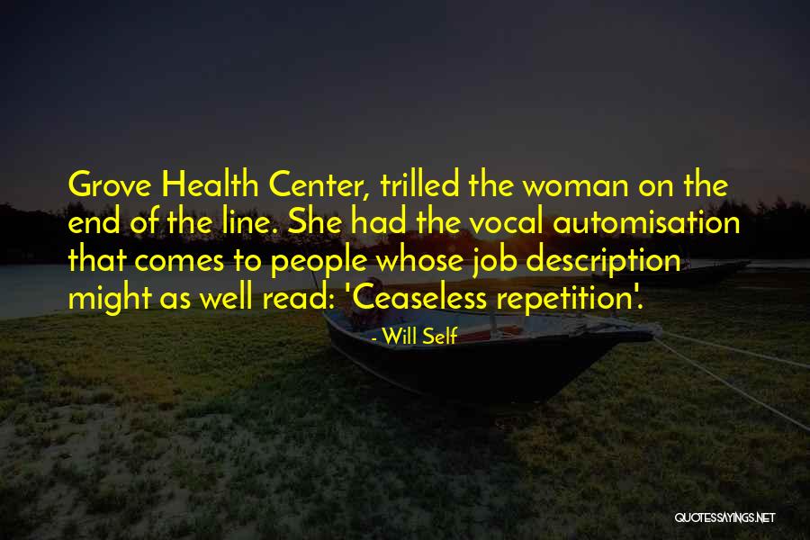 Vocal Health Quotes By Will Self