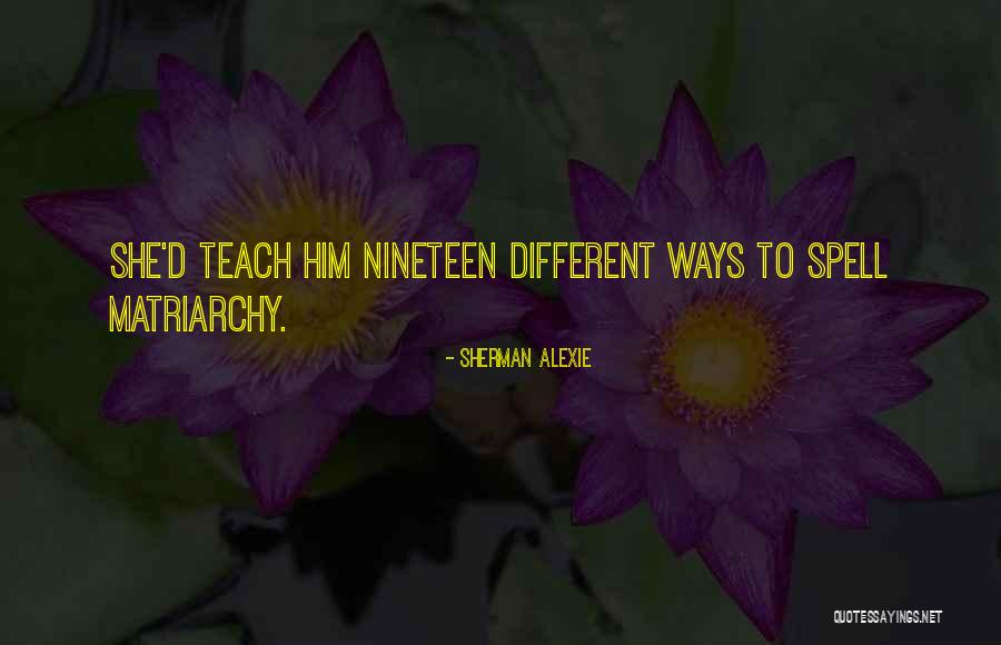 Vocalic R Quotes By Sherman Alexie Vocalic R Quotes By Sherman Alexie