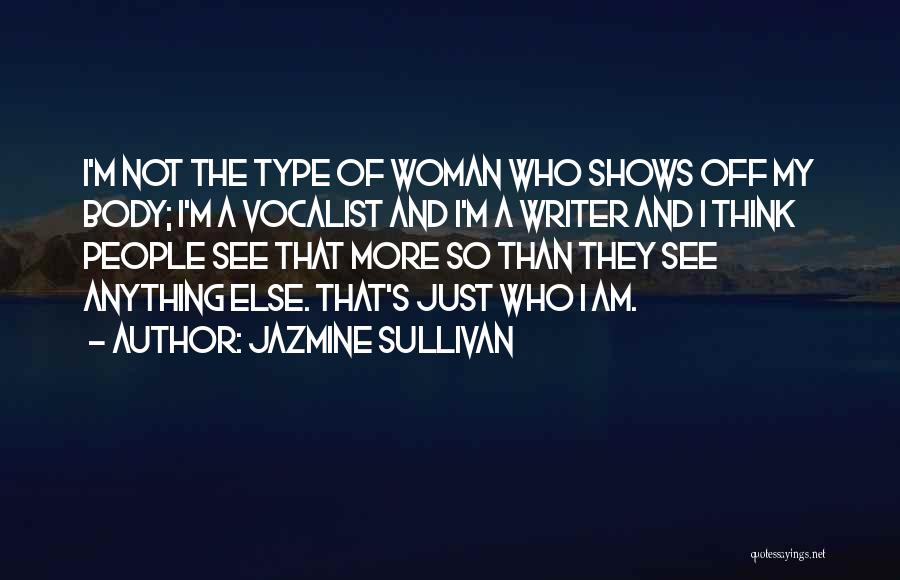 Vocalist Quotes By Jazmine Sullivan