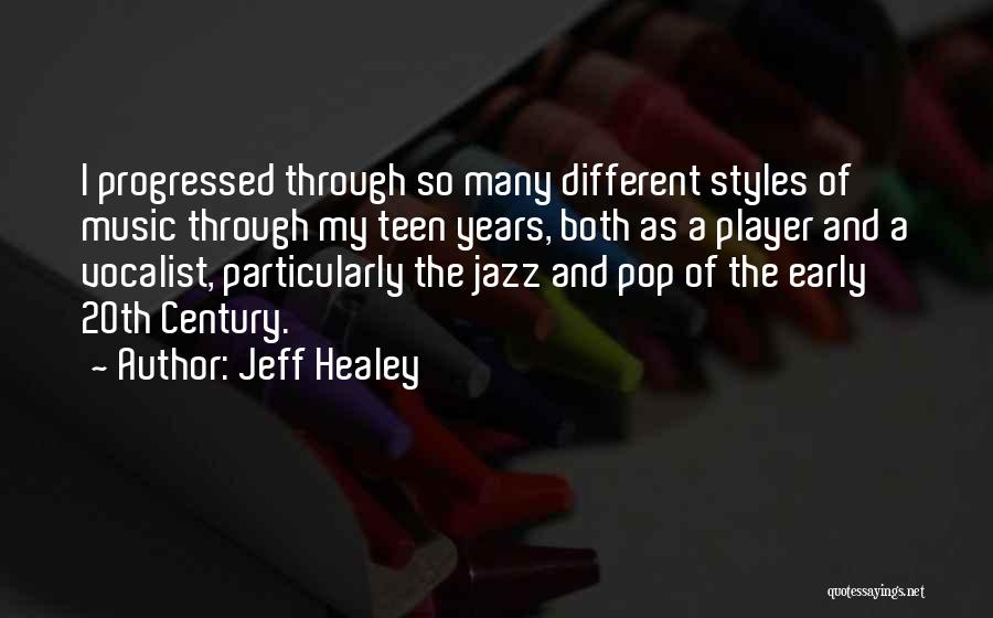 Vocalist Quotes By Jeff Healey
