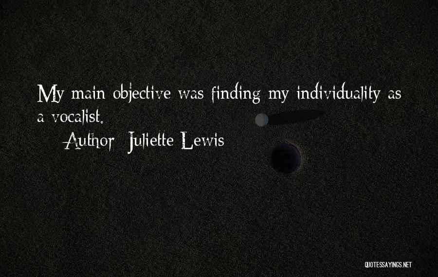 Vocalist Quotes By Juliette Lewis