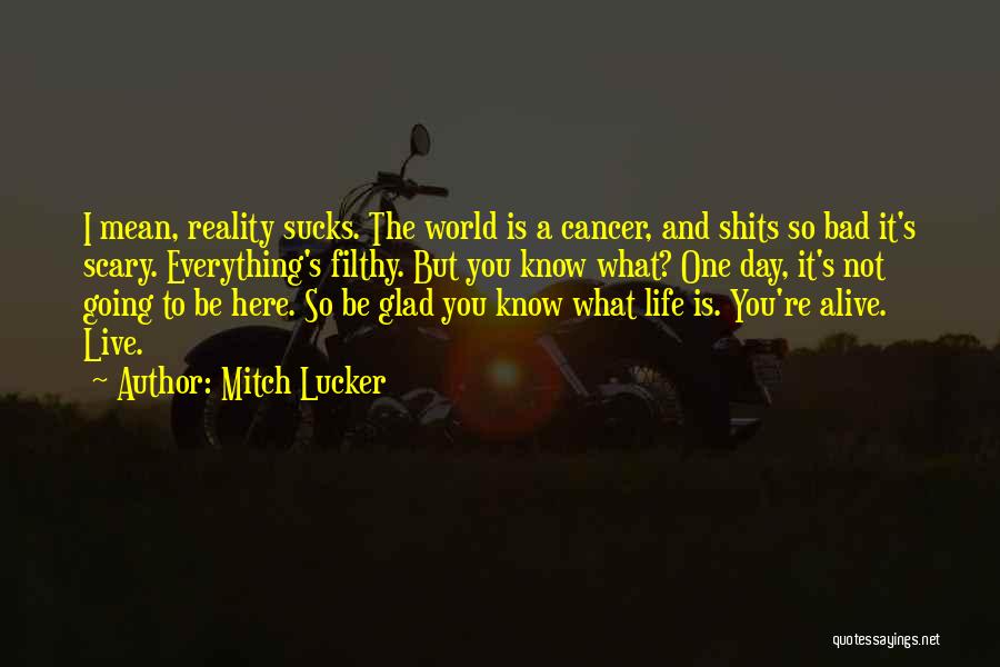 Vocalist Quotes By Mitch Lucker