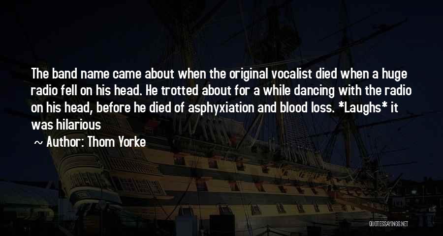 Vocalist Quotes By Thom Yorke