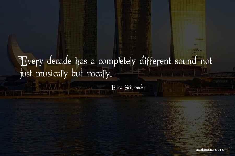 Vocally Quotes By Erica Schroeder Vocally Quotes By Erica Schroeder