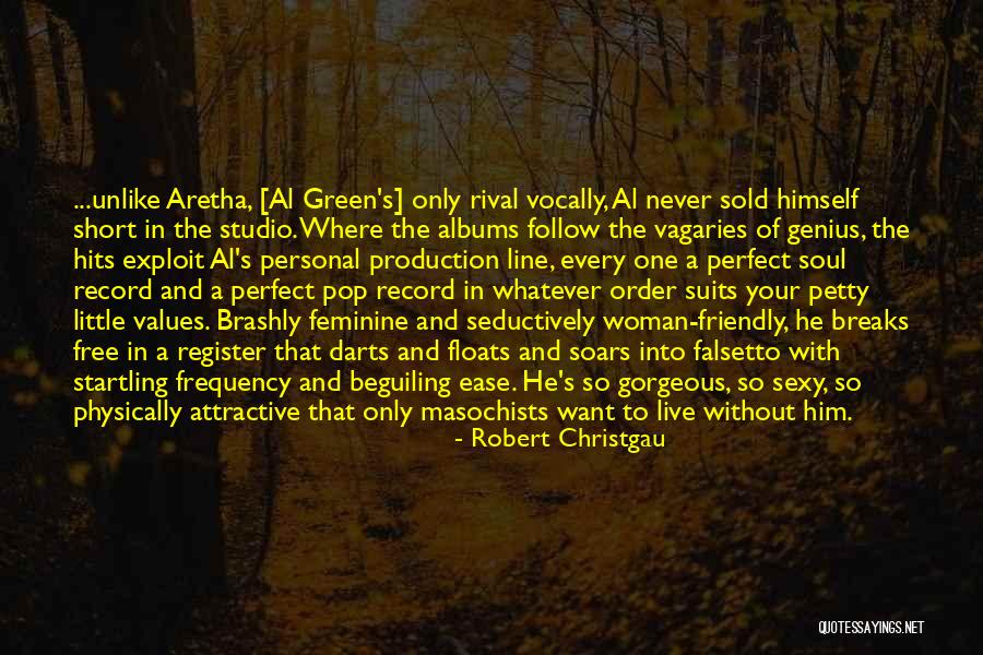Vocally Yours Quotes By Robert Christgau Vocally Yours Quotes By Robert Christgau