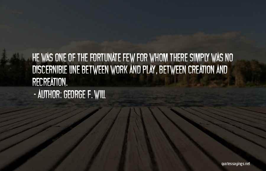 Vocation And Calling Quotes By George F. Will