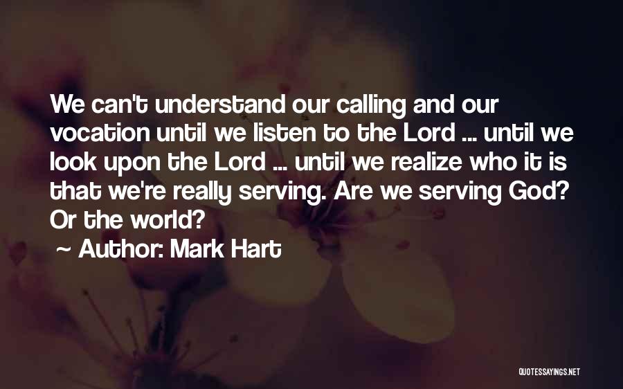 Vocation And Calling Quotes By Mark Hart