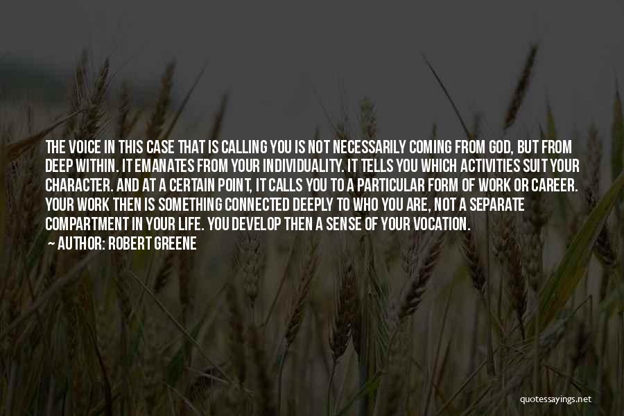 Vocation And Calling Quotes By Robert Greene