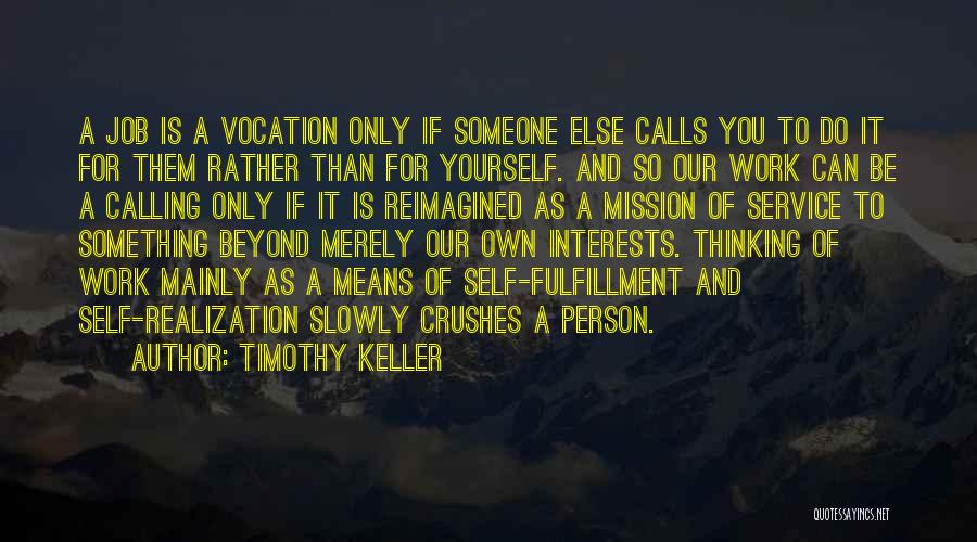 Vocation And Calling Quotes By Timothy Keller