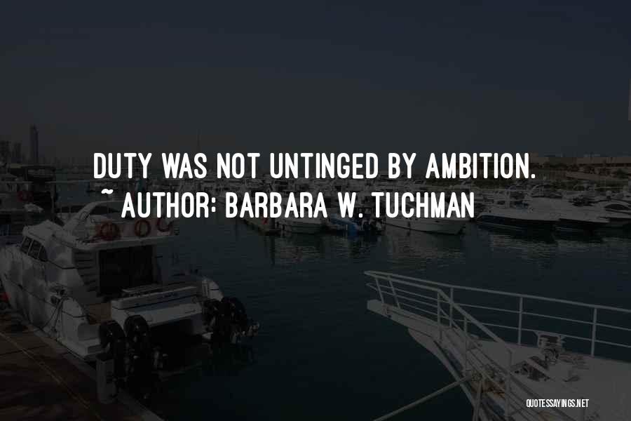 Vocation Calling Quotes By Barbara W. Tuchman