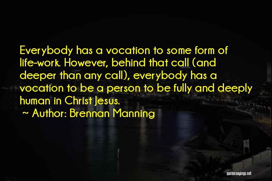 Vocation Calling Quotes By Brennan Manning