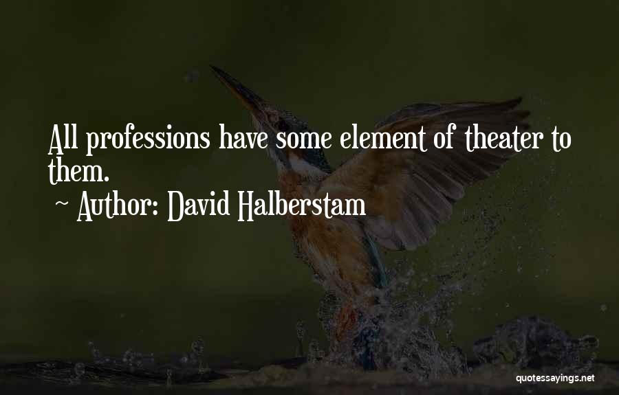 Vocation Calling Quotes By David Halberstam