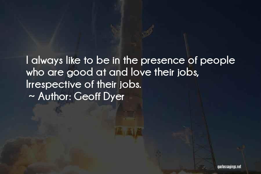 Vocation Calling Quotes By Geoff Dyer